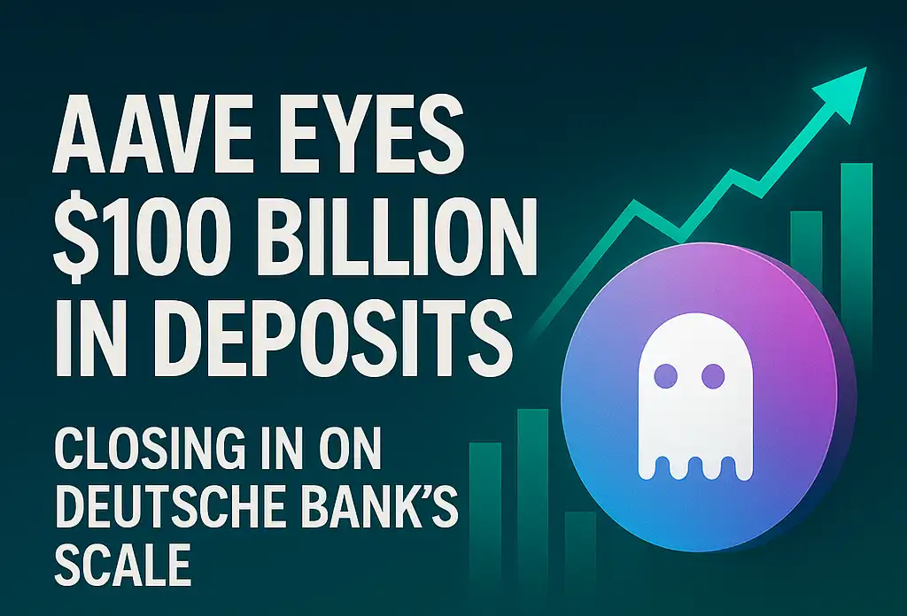 Aave Eyes $100 Billion in Deposits, Closing in on Deutsche Bank’s Scale