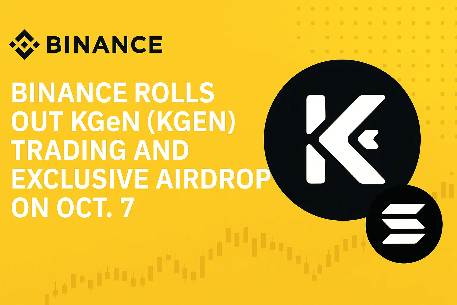 Binance Rolls Out KGeN (KGEN) Trading and Exclusive Airdrop on Oct. 7