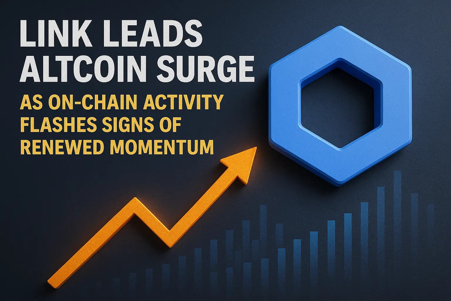 LINK Leads Altcoin Surge as On-Chain Activity Flashes Signs of Renewed Momentum