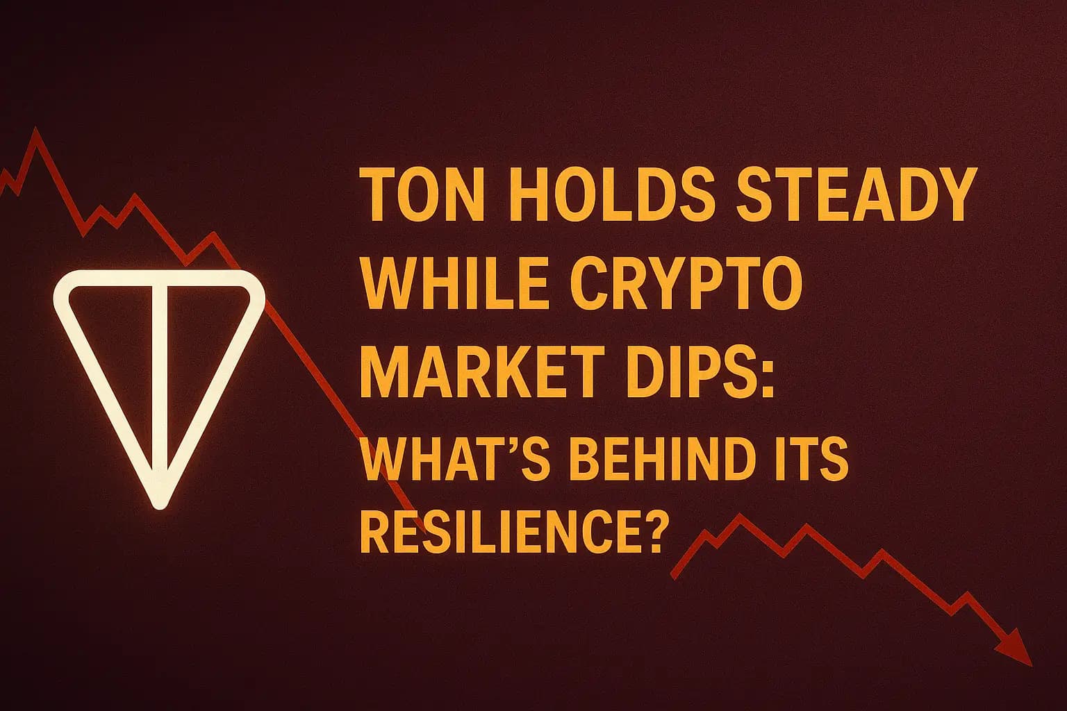TON Holds Steady While Crypto Market Dips: What’s Behind Its Resilience?